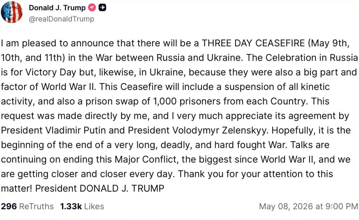 Бывший президент США заявил, что предложил перемирие с 9 по 11 мая; по его словам, документ включает приостановку боевых действий и взаимный обмен пленными по 1000 человек с каждой стороны, и якобы получил согласие обеих сторон.